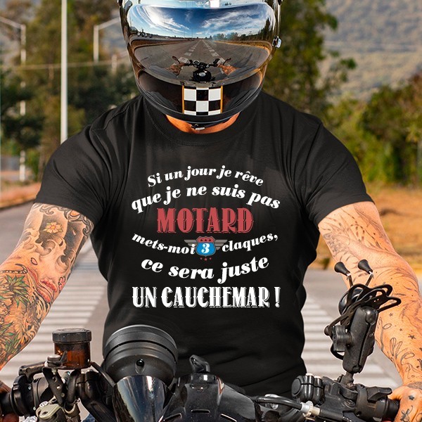 T shirt humour homme motard imprimé sur coton blanc ou noir